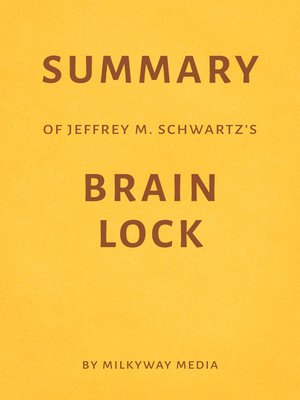 cover image of Summary of Jeffrey M. Schwartz's Brain Lock